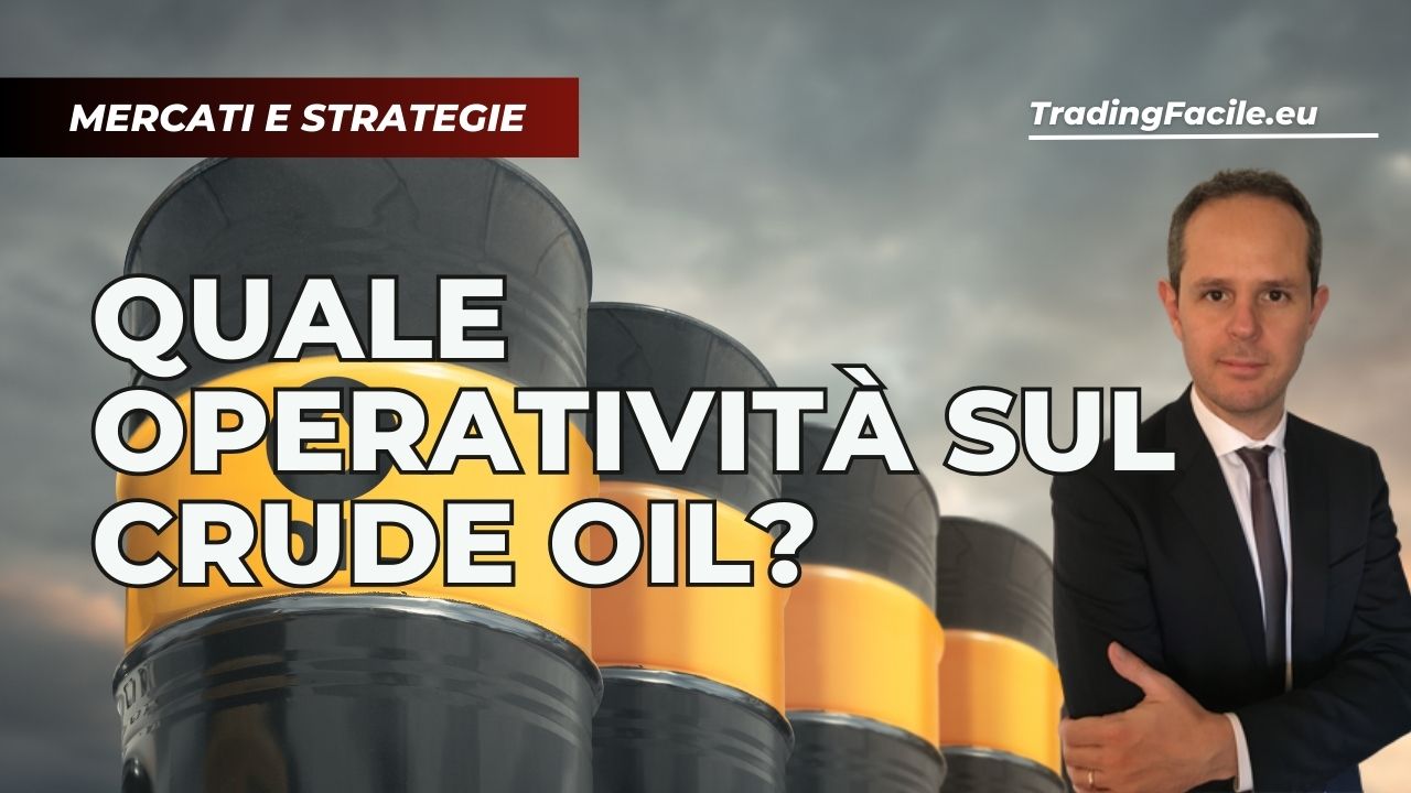 Strategia Crude Oil e Oro